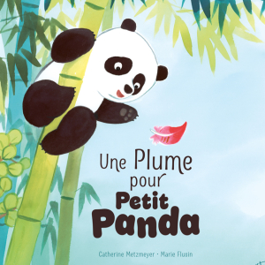 UNE-PLUME-PETIT-PANDA_957-9-COUV-COV1web